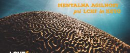 Mentalna agilnost pri LCHF in keto