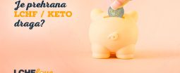 Je LCHF / keto poceni dieta?