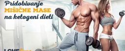 Pridobivanje mišične mase na ketogeni dieti