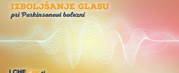 Izboljšanje glasu pri bolnikih s Parkinsonom